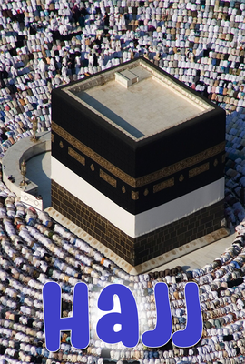 Hajj: An Easy to Follow Guide