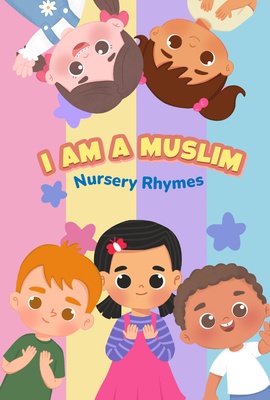 I Am A Muslim Nursery Rhyme